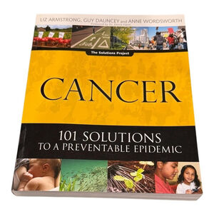 Cancer 101 Solutions To A Preventable Epidemic Armstrong Paperback Book